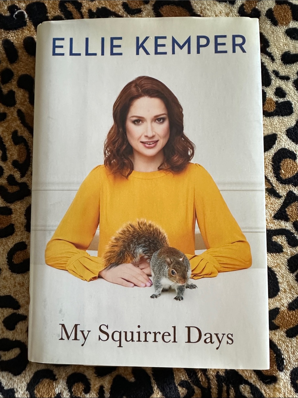 My Squirrel Days - Ellie kemper book hardcover